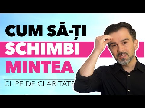 Cum sa ti schimbi mintea @DanielCirt
