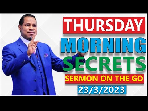 THURSDAY MORNING SECRETS || 23RD MARCH, 2023 || PASTOR CHRIS || REACTION!
