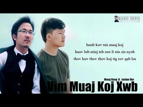 vim muaj koj xwb - Mang Vang ft. Jeeker Her [Official Audio 2021]