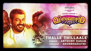 THALLE THILLAALEY @ VISWASAM @ AJITH KUMAR