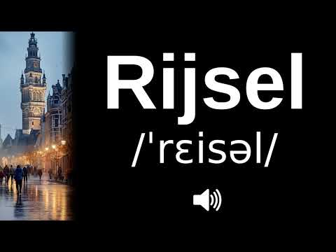 🇫🇷 How to pronounce Rijsel (CORRECTLY!)