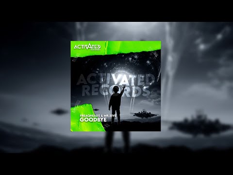 Goodbye - Freaqheadz ft. Mr.Sive