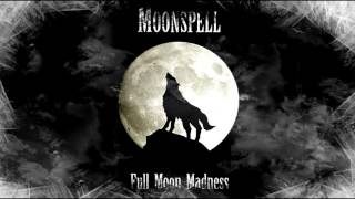 Moonspell - Full Moon Madness