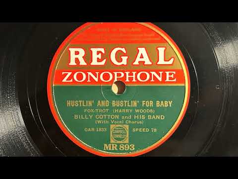 Hustlin' And Bustlin' For Baby - Billy Cotton and his Band