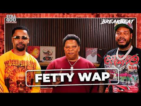 Fetty Wap on New Music, Being Locked Up, & Life After | Still 400