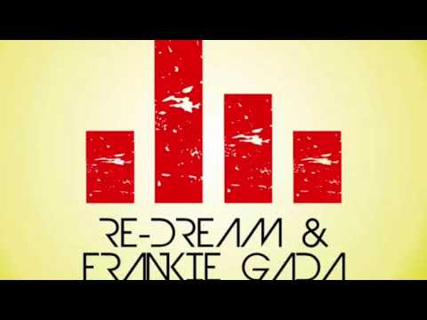 Re Dream & Frankie Gada - Giallone