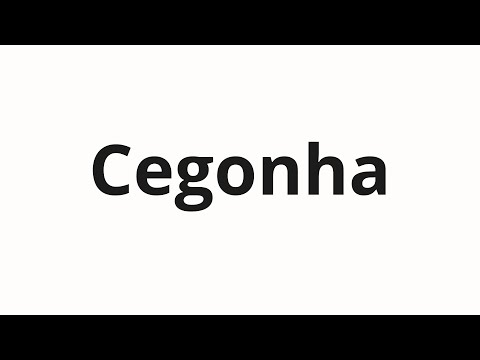 How to pronounce Cegonha
