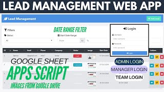 Lead Management Web App With Admin , Manager & Team Login Using Google Spreadsheet data | B51