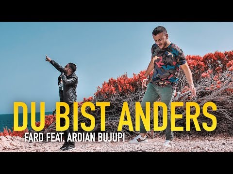 Fard feat. Ardian Bujupi - DU BIST ANDERS (Official Video)