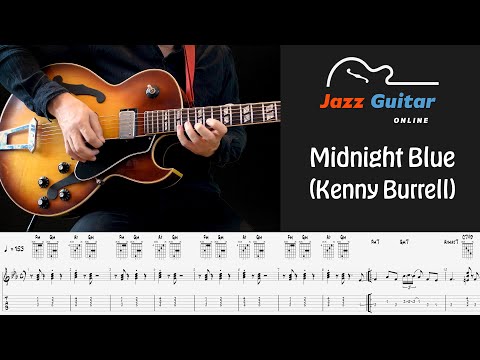 Midnight Blue - Kenny Burrell's Classic Jazz Guitar Melody + Easy Jazz Guitar Solo (with Tabs)