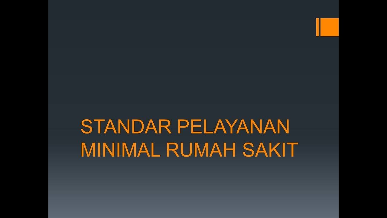 Standar Pelayanan Minimal Rumah Sakit