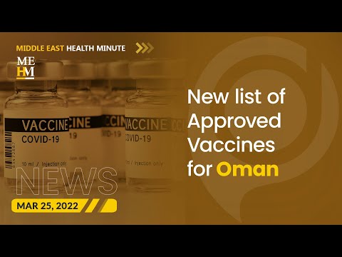 New List of Approved Vaccines for Oman, and More