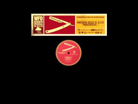 Warszafski Deszcz vs. O.S.T.R. - I co teraz? /Podostrzyfszy.../ (remastered)