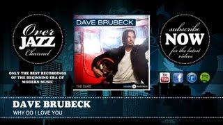 Dave Brubeck - Why Do I Love You (1954)