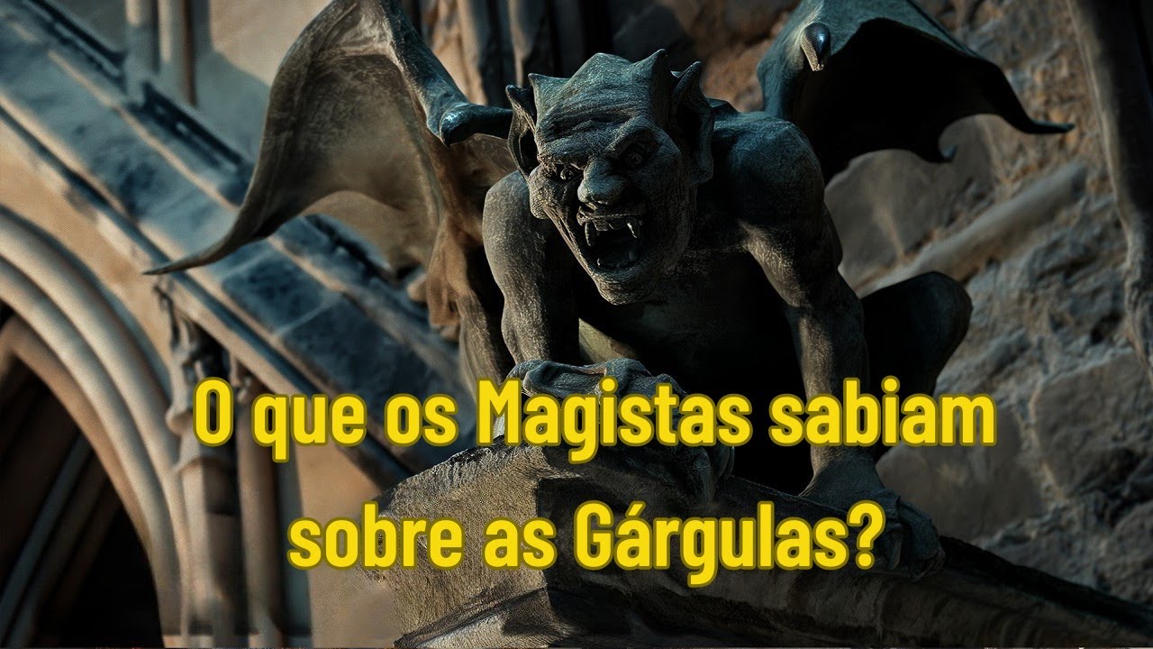 O que os magistas sabiam sobre as gárgulas