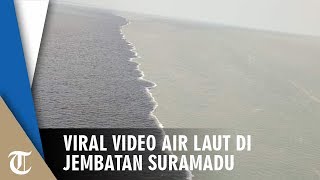 Download lagu Viral Video Air Laut di Bawah Jembatan Suramadu Beda Warna, Begini Penjelasannya mp3