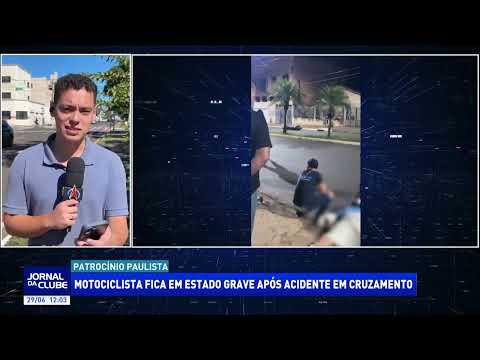 Motociclista fica em estado grave após acidente em Patrocínio Paulista - Jornal da Clube (29/06/26)