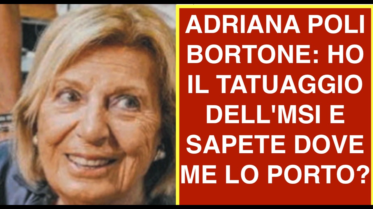 ADRIANA POLI BORTONE: HO IL TATUAGGIO DELL'MSI E SAPETE DOVE ME LO PORTO?