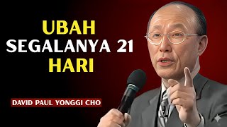Download lagu DAVID CHO: DOA RAHASIA YANG MEREVOLUSI HIDUP DALAM 21 HARI mp3 Download lagu DAVID CHO: DOA RAHASIA YANG MEREVOLUSI HIDUP DALAM 21 HARI mp3