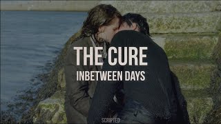 The Cure - Inbetween days - Subtitulada (Español / Inglés)