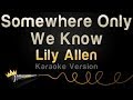 Lily Allen - Somewhere Only We Know (Karaoke ...