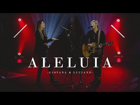 Giovana & Luciane - Aleluia (Clipe Oficial)
