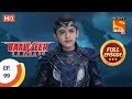 Baalveer Returns Ep 99 Full Episode 24th January 2020