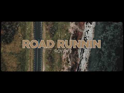 Roy Ry - Road Runnin (Official Video)