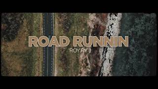 Download lagu Roy Ry - Road Runnin mp3
