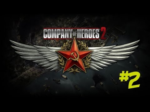 Let's Play Company of Heroes 2 Gameplay Walkthrough Part 2 - SCORCHED EARTH