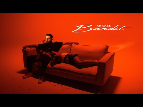 MIKAEL - BANDIT
