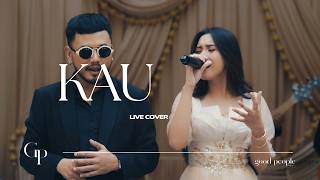 Download lagu Kau - Bilal Indrajaya feat Maudy Ayunda Live Cover | Good People Music mp3