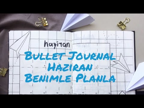 Bullet Journal Haziran 2018 | Benimle Planlayın / Organize Olmak İçin Ajanda Video