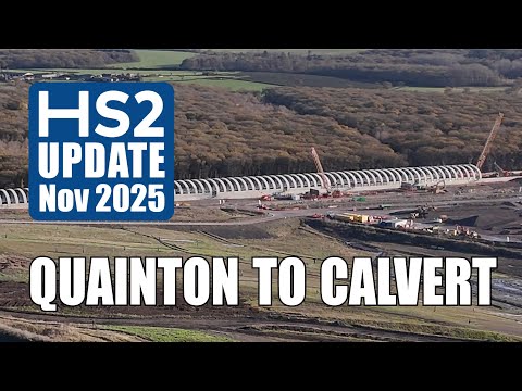 HS2 Update - Quainton to Calvert | Nov 2025