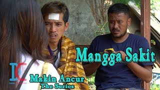 Download lagu Film Komedi - Mangga Sakit - Eps 23 Makin Ancur The Series mp3