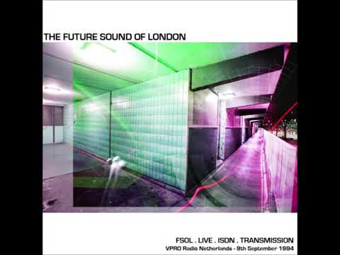 The Future Sound Of London ISDN Live Transmission   VPRO Netherlands 09 09 94