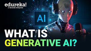 ✅  - Introduction To Generative AI - What Is Generative AI | How Generative AI Works | Generative AI Explained | Edureka