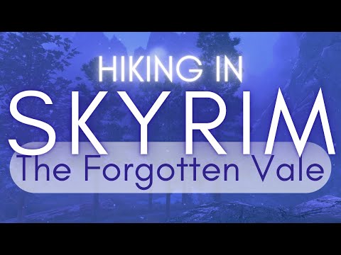 The Elder Scrolls V  Skyrim SE COZY HIKE: The Forgotten Vale Mist