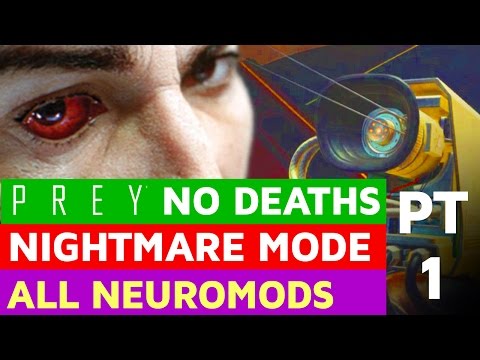 Let's Play Prey - No deaths Nightmare All Neuromods/items walkthrough[Part 1]