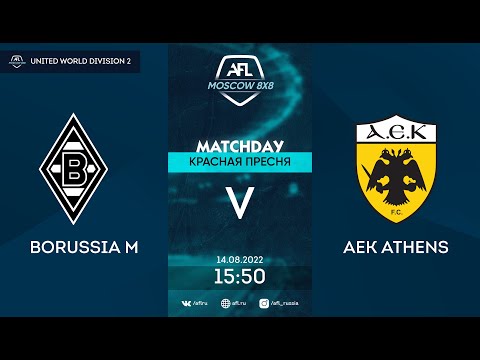 AFL22. United World. Division 2. Day 9. Borussia M - AEK Athens