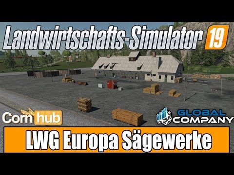 LS19 Modvorstellung - Global Company - LWG Europa Sägewerke - LS19 Mods