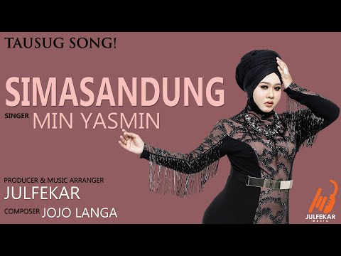 MIN YASMIN - Simasandung (OFFICIAL VIDEO LYRIC) #TausugSong #JulfekarMusic