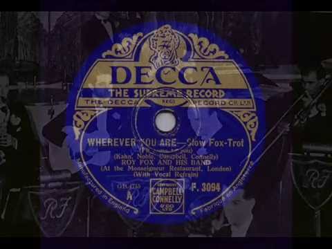Wherever You Are, Roy Fox And His Band, 1932
