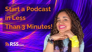 Start a Podcast in Less Than 3 Minutes!