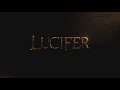 Lucifer Opening Title