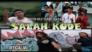 Download lagu NOTB HLF SALAH KODE ft RBC BATAM mp3
