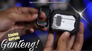 Rekomendasi Casing AirPods Pro 3 : UAG Plasma & Scout for AirPods Pro 3 Review Indonesia