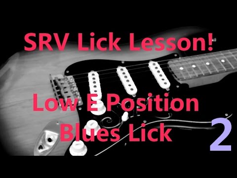 Awesome Stevie Ray Vaughan Low E Position Lick Lesson - SRVLL02