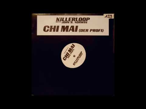 Killerloop Meets John B. Norman ‎- Chi Mai (Trance Mix)