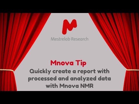 Mnova Tip 7 -  Quickly create a report with processed and analyzed data with Mnova NMR
